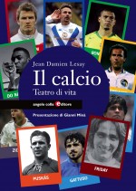 Copertina del libro: Il calcio. Teatro di vita