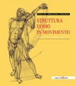 Copertina del libro: Struttura uomo in movimento Manuale di anatomia artistica