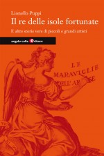 Copertina del libro: Il re delle isole Fortunate e altre storie vere tra le 