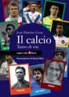 Copertina del libro: Il calcio. Teatro di vita